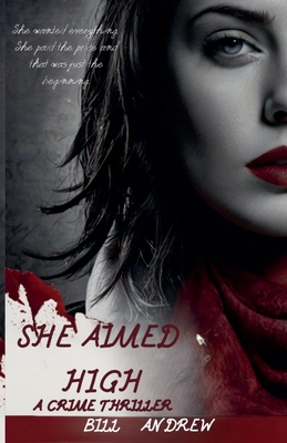 She Aimed High B0D95BVNRG Book Cover
