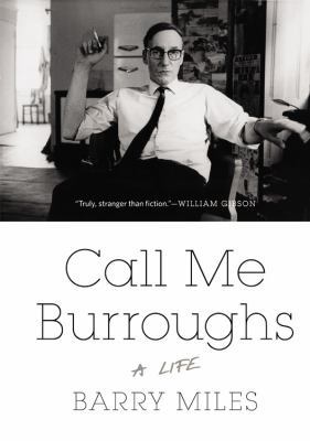 Call Me Burroughs: A Life 1455511935 Book Cover