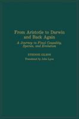 From Aristotle to Darwin and Back Again: A Jour... 0268009708 Book Cover