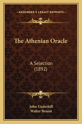 The Athenian Oracle: A Selection (1892) 1163905259 Book Cover