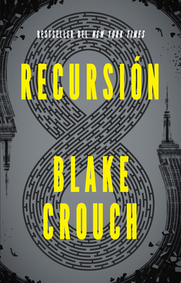 Recursión (Spanish Edition) / Recursion [Spanish] 0593082605 Book Cover