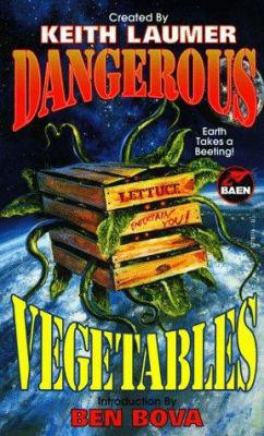 Dangerous Vegetables 0671577816 Book Cover