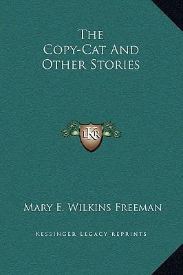 The Copy-Cat And Other Stories 1169296033 Book Cover