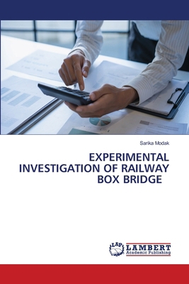 Experimental Investigation of Railway Box Bridge 6209473415 Book Cover