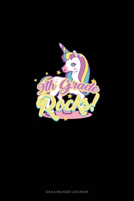 9th Grade Rocks!: Gas & Mileage Log Book 1675706026 Book Cover