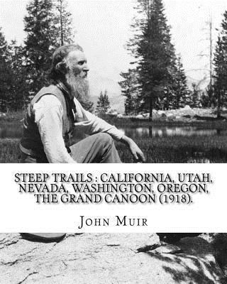 Steep trails: California, Utah, Nevada, Washing... 1984156128 Book Cover