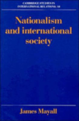 Nationalism and International Society 0521389615 Book Cover