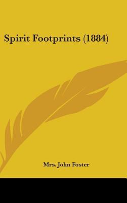 Spirit Footprints (1884) 1437220975 Book Cover