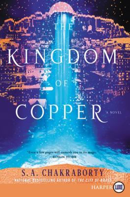 The Kingdom of Copper [Large Print] 0062887599 Book Cover