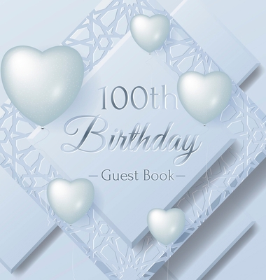 100th Birthday Guest Book: Keepsake Gift for Me... 8395819498 Book Cover