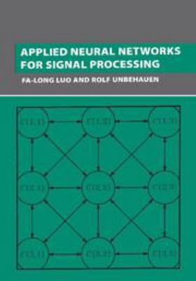 Applied Neural Networks for Signal Processing 0521563917 Book Cover