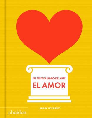 Mi Primer Libro de Amor (My Art Book of Love) (... 0714878758 Book Cover