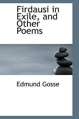 Firdausi in Exile: And Other Poems 1103642693 Book Cover