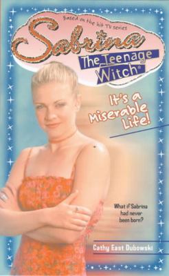 Sabrina, the Teenage Witch 34: It's a Miserable... B001KT73PA Book Cover