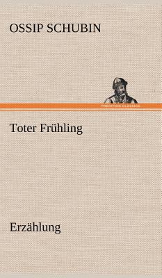 Toter Fruhling [German] 3847266608 Book Cover