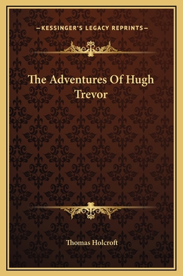 The Adventures Of Hugh Trevor 1169354041 Book Cover