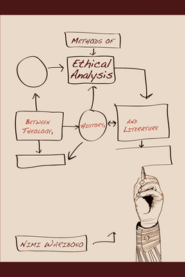 Methods of Ethical Analysis: Between Theology, ... 1498267378 Book Cover