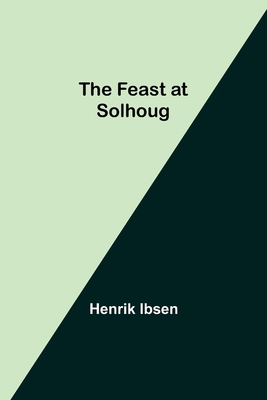 The Feast at Solhoug 9355757840 Book Cover