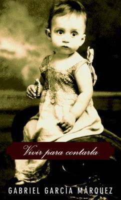 Vivir para contarla [Spanish] 1400041066 Book Cover