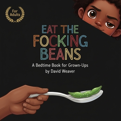 Eat The Focking Beans B0FWXJ5WMK Book Cover