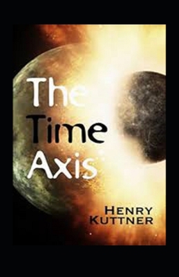 The Time Axis Annotated B092QQYJ8X Book Cover