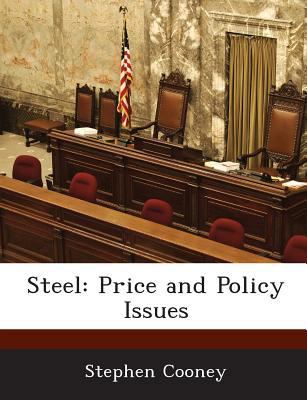 Steel: Price and Policy Issues 1288672616 Book Cover