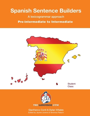 SPANISH SENTENCE BUILDERS - Pre-Intermediate: P... [Spanish] 3949651039 Book Cover