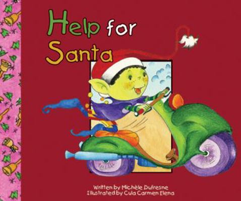 Help for Santa 1932570764 Book Cover