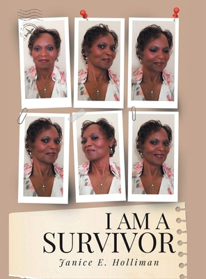 I Am a Survivor 1645508641 Book Cover