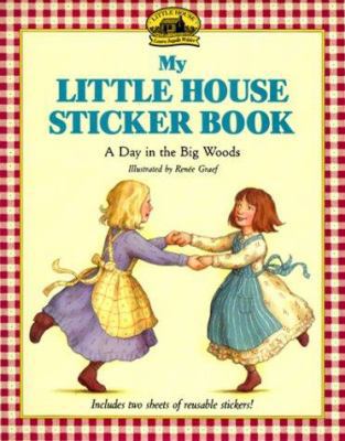 My Little House Sticker Book: A Day in the Big ... 0694007498 Book Cover