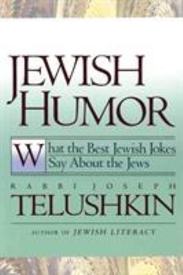 Jewish Humor: What the Best Jewish Jokes Say ab... B005DI7HIC Book Cover