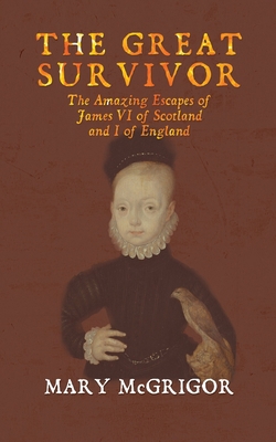 The Great Survivor: The Amazing Escapes of Jame... 1788782070 Book Cover