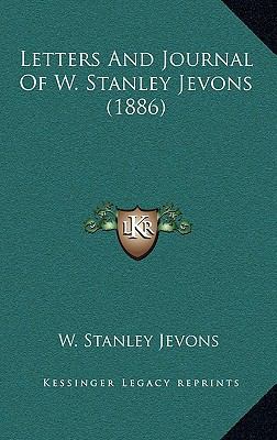 Letters and Journal of W. Stanley Jevons (1886) 1164437305 Book Cover