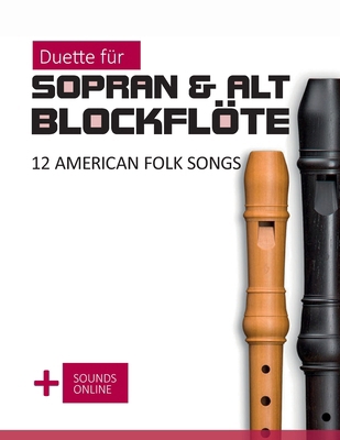 Duette für Sopran & Alt Blockflöte - 12 America... [German] B0DNKH4QYT Book Cover