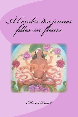 A l'ombre des jeunes filles en fleurs [French] 1533596743 Book Cover