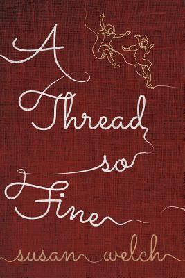 A Thread So Fine 0648417182 Book Cover