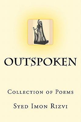 Outspoken: Collection of Poems 1456348116 Book Cover