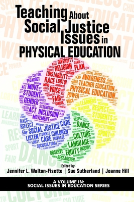 Teaching about Social Justice Issues in Physica... 1641137193 Book Cover