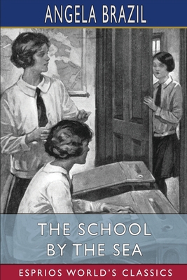 The School by the Sea (Esprios Classics) B0BB5Q8JXP Book Cover