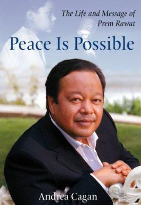 Peace Is Possible: The Life and Message of Prem... 0978869494 Book Cover