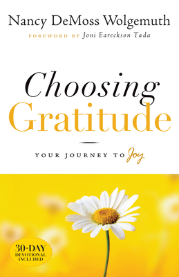 Choosing Gratitude: Your Journey to Joy B00DF8I62S Book Cover