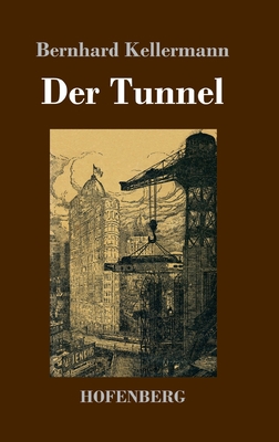 Der Tunnel [German] 3743745100 Book Cover