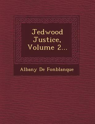 Jedwood Justice, Volume 2... 1249787149 Book Cover