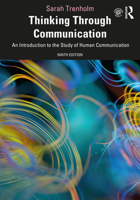 Thinking Through Communication: An Introduction... 0367857014 Book Cover
