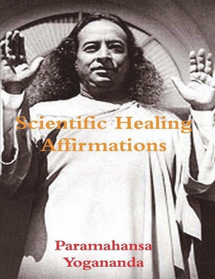 Scientific Healing Affirmations 1774641887 Book Cover