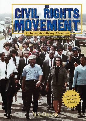 The Civil Rights Movement: An Interactive Histo... 1429623454 Book Cover