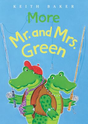 More Mr. and Mrs. Green 0152052461 Book Cover