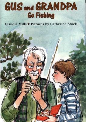 Gus and Grandpa Go Fishing 0374328153 Book Cover