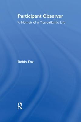 Participant Observer: A Memoir of a Transatlant... 1138512966 Book Cover