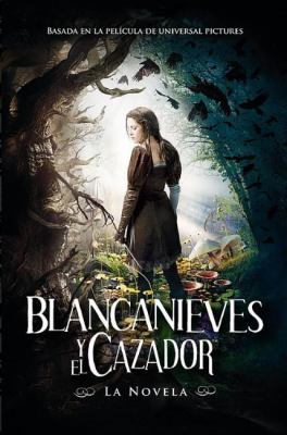 Blancanieves y El Cazador (Mti) [With Poster] =... [Spanish] 6071117690 Book Cover